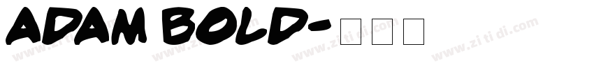 Adam Bold字体转换
